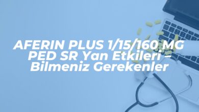 aferin plus 115160 mg ped sr yan etkileri bilmeniz gerekenler 1739451729