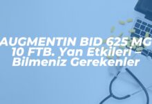 augmentin bid 625 mg 10 ftb yan etkileri bilmeniz gerekenler 1739913915