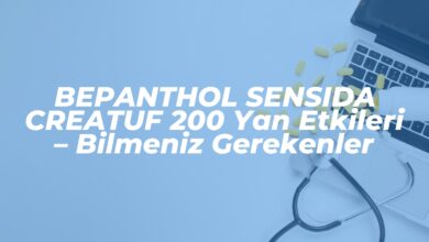 bepanthol sensida creatuf 200 yan etkileri bilmeniz gerekenler 1740268854
