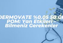 dermovate 0 05 50 gr pom yan etkileri bilmeniz gerekenler 1739941263