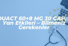 duact 608 mg 30 cap yan etkileri bilmeniz gerekenler 1739941266