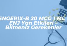 engerix b 20 mcg 1 ml 1 enj yan etkileri bilmeniz gerekenler 1739941270