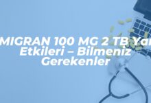 imigran 100 mg 2 tb yan etkileri bilmeniz gerekenler 1739952092