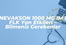 nevakson 1000 mg im 1 flk yan etkileri bilmeniz gerekenler 1739640760