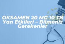 oksamen 20 mg 10 tb yan etkileri bilmeniz gerekenler 1739640757