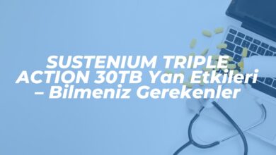 sustenium triple action 30tb yan etkileri bilmeniz gerekenler 1740556808