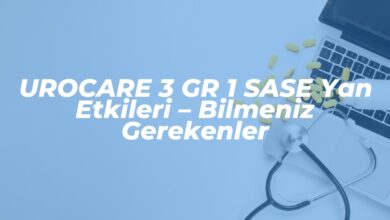 urocare 3 gr 1 sase yan etkileri bilmeniz gerekenler 1739865623