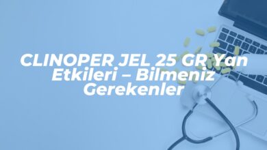 clinoper jel 25 gr yan etkileri bilmeniz gerekenler 1742073988