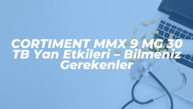cortiment mmx 9 mg 30 tb yan etkileri bilmeniz gerekenler 1741305598