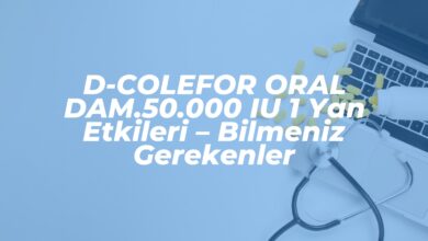 d colefor oral dam 50 000 iu 1 yan etkileri bilmeniz gerekenler 1742216424