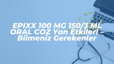 epixx 100 mg 1503 ml oral coz yan etkileri bilmeniz gerekenler 1740873558