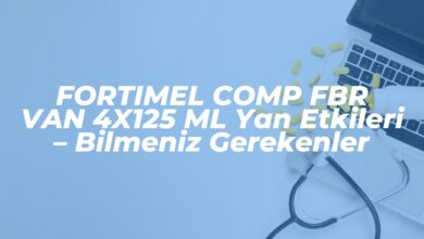 fortimel comp fbr van 4x125 ml yan etkileri bilmeniz gerekenler 1741939269