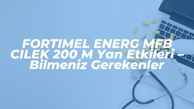 fortimel energ mfb cilek 200 m yan etkileri bilmeniz gerekenler 1741939270