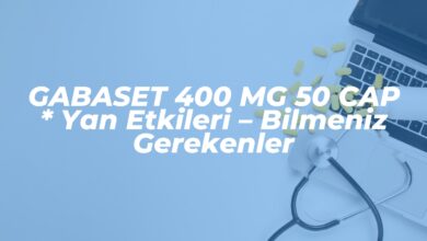 gabaset 400 mg 50 cap yan etkileri bilmeniz gerekenler 1742389223