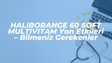 haliborange 60 soft multivitam yan etkileri bilmeniz gerekenler 1742821228