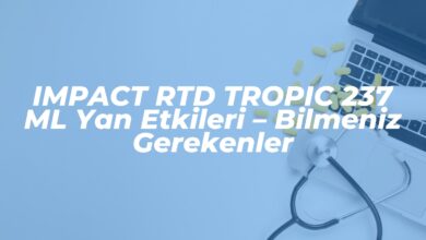 impact rtd tropic 237 ml yan etkileri bilmeniz gerekenler 1742241137