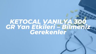 ketocal vanilya 300 gr yan etkileri bilmeniz gerekenler 1742083173