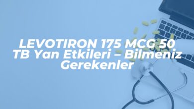 levotiron 175 mcg 50 tb yan etkileri bilmeniz gerekenler 1740931220