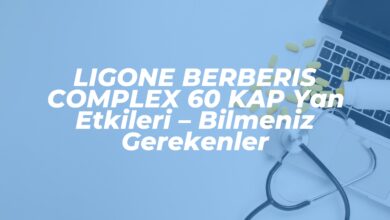 ligone berberis complex 60 kap yan etkileri bilmeniz gerekenler 1742533216