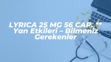 lyrica 25 mg 56 cap yan etkileri bilmeniz gerekenler 1741507289