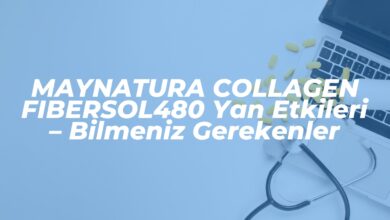 maynatura collagen fibersol480 yan etkileri bilmeniz gerekenler 1742562107