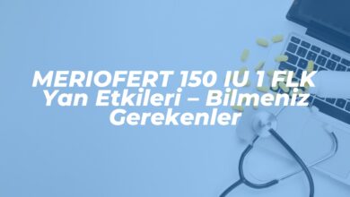 meriofert 150 iu 1 flk yan etkileri bilmeniz gerekenler 1742284873