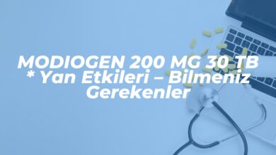 modiogen 200 mg 30 tb yan etkileri bilmeniz gerekenler 1742025611
