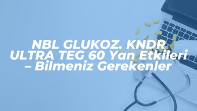 nbl glukoz kndr ultra teg 60 yan etkileri bilmeniz gerekenler 1741814691