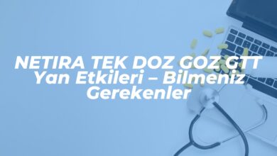 netira tek doz goz gtt yan etkileri bilmeniz gerekenler 1742759541
