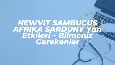 newvit sambucus afrika sarduny yan etkileri bilmeniz gerekenler 1742572874