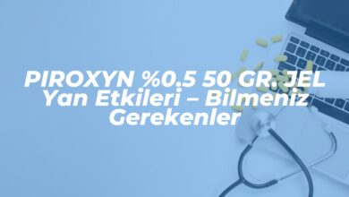piroxyn 0 5 50 gr jel yan etkileri bilmeniz gerekenler 1742216408