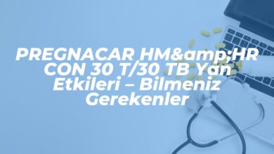 pregnacar hmhr con 30 t30 tb yan etkileri bilmeniz gerekenler 1742659278