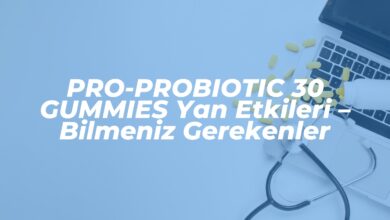 pro probiotic 30 gummies yan etkileri bilmeniz gerekenler 1742821233