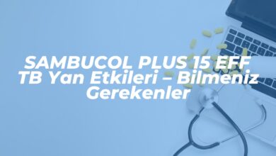 sambucol plus 15 eff tb yan etkileri bilmeniz gerekenler 1742821242