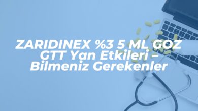zaridinex 3 5 ml goz gtt yan etkileri bilmeniz gerekenler 1742734814